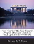 Cover: Final Report of the Polar Research Program Strategies Workshop - Bibliogov