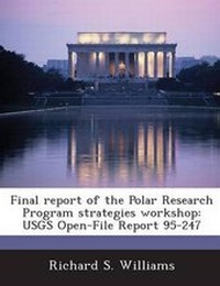 Enlarge image Cover: Final Report of the Polar Research Program Strategies Workshop - Bibliogov