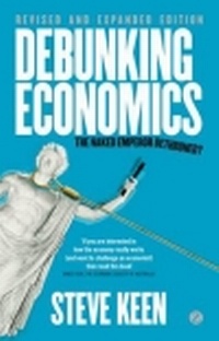 Enlarge image Cover: Debunking Economics - Zed Books Ltd