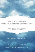 Cover: Why We Should Call Ourselves Christians - Encounter Books,USA