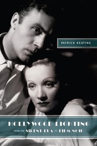 Abbildung von: Hollywood Lighting from the Silent Era to Film Noir - Columbia University Press