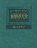 Cover: Price of Corn and Wages of Labour, with Observations Upon Dr. Smith's, Mr. Ricardo's, and Mr. Malthus's Doctrines Upon Those Subjects - Nabu Press