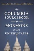 Cover: The Columbia Sourcebook of Mormons in the United States - Columbia University Press