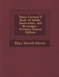 Cover: Dame Curtsey's Book of Salads, Sandwiches, and Beverages - Nabu Press