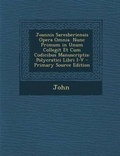 Cover: Joannis Saresberiensis Opera Omnia. Nunc Primum in Unum Collegit Et Cum Codicibus Manuscriptis - Nabu Press
