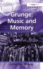 Cover: Grunge: Music and Memory - Routledge
