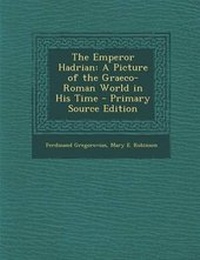 Enlarge image Cover: The Emperor Hadrian - Nabu Press