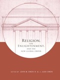 Cover: Religion, the Enlightenment, and the New Global Order - Columbia University Press