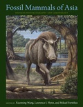 Cover: Fossil Mammals of Asia - Columbia University Press