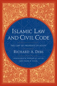 Enlarge image Cover: Islamic Law and Civil Code - Columbia University Press
