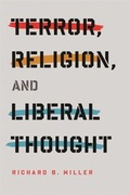 Cover: Terror, Religion, and Liberal Thought - Columbia University Press