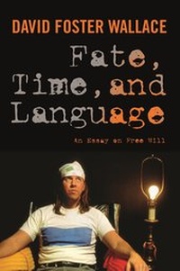 Enlarge image Cover: Fate, Time, and Language - Columbia University Press