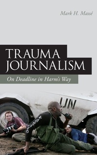 Bild vergrößern Bild: Trauma Journalism - Continuum Publishing Corporation