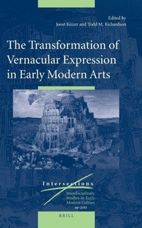 Enlarge image Cover: The Transformation of Vernacular Expression in Early Modern Arts - Brill