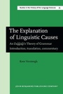 Cover: The Explanation of Linguistic Causes - John Benjamins Publishing Co