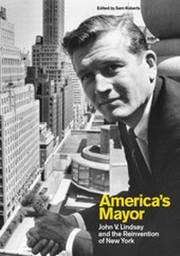 Enlarge image Cover: America's Mayor - Columbia University Press
