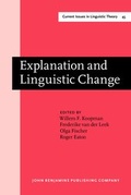 Cover: Explanation and Linguistic Change - John Benjamins Publishing Co