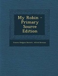 Cover: My Robin - Nabu Press