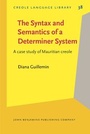 Cover: The Syntax and Semantics of a Determiner System - John Benjamins Publishing Co