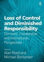 Cover: Loss of Control and Diminished Responsibility - Routledge