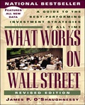 Cover: What Works on Wall Street: A Guide to the Best-Performing Investment Strategies of All Time - McGraw-Hill Professional