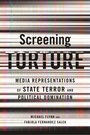 Cover: Screening Torture - Columbia University Press