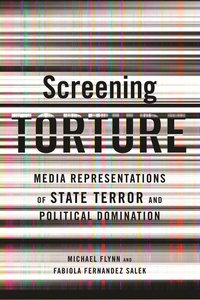 Enlarge image Cover: Screening Torture - Columbia University Press
