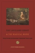 Cover: The Lovelorn Ghost and the Magical Monk - Columbia University Press