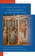 Cover: A Companion to the Eucharist in the Middle Ages - Brill