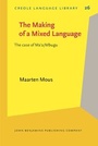 Cover: The Making of a Mixed Language - John Benjamins Publishing Co