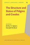 Cover: The Structure and Status of Pidgins and Creoles - John Benjamins Publishing Co