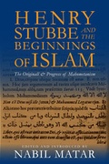 Cover: Henry Stubbe and the Beginnings of Islam - Columbia University Press