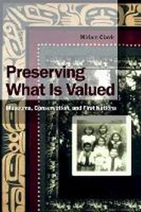 Abbildung von: Preserving What is Valued - University of British Columbia Press