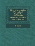 Cover: Elektrotechnisches Worterbuch Englisch, Franzosische, Deutsch - Nabu Press