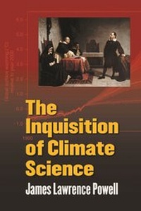 Enlarge image Cover: The Inquisition of Climate Science - Columbia University Press