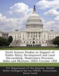 Cover: Earth Science Studies in Support of Public Policy Development and Land Stewardship, Headwaters Province, Idaho and Montana - Bibliogov