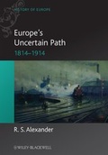 Cover: Europe's Uncertain Path 1814-1914 - Wiley