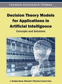 Enlarge image Cover: Decision Theory Models for Applications in Artificial Intelligence - IGI Global