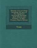 Cover: Election Laws of Texas - Nabu Press