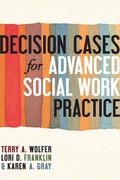 Cover: Decision Cases for Advanced Social Work Practice - Columbia University Press