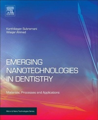 Enlarge image Cover: Emerging Nanotechnologies in Dentistry - William Andrew Publishing