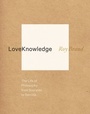 Cover: LoveKnowledge - Columbia University Press