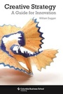 Cover: Creative Strategy - Columbia University Press