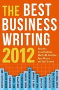 Cover: The Best Business Writing 2012 - Columbia University Press