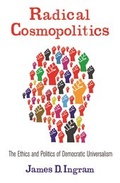 Cover: Radical Cosmopolitics - Columbia University Press