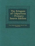 Cover: The Eclogues of Calpurnius - Nabu Press