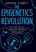 Cover: The Epigenetics Revolution - Columbia University Press