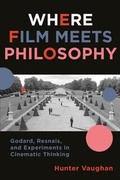 Cover: Where Film Meets Philosophy - Columbia University Press