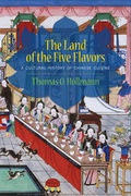 Cover: The Land of the Five Flavors - Columbia University Press