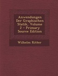 Enlarge image Cover: Anwendungen Der Graphischen Statik, Volume 2 - Nabu Press